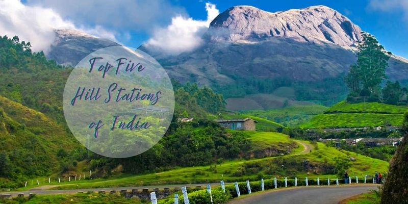 Top Five Hill Stations of India
