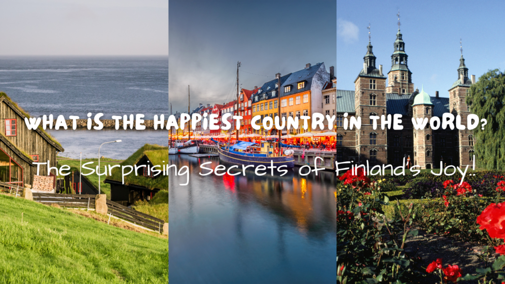 The happiest country in the world