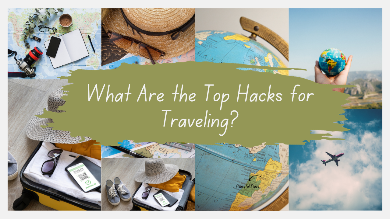 Hacks for traveling