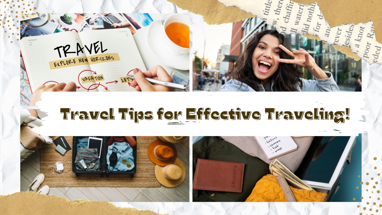 Travel Tips for Effective Traveling